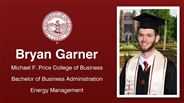 Bryan Garner - Michael F. Price College of Business - Bachelor of Business Administration - Energy Management
