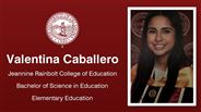 Valentina Caballero - Jeannine Rainbolt College of Education - Bachelor of Science in Education - Elementary Education