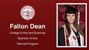 Fallon Dean - College of Arts and Sciences - Bachelor of Arts - Planned Program