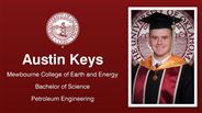 Austin Keys - Mewbourne College of Earth and Energy - Bachelor of Science - Petroleum Engineering
