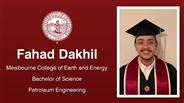 Fahad Dakhil - Mewbourne College of Earth and Energy - Bachelor of Science - Petroleum Engineering