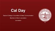 Cal Day - Cal Day - Gaylord College of Journalism & Mass Communication - Bachelor of Arts in Journalism - Journalism