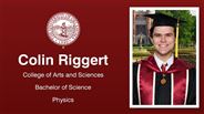 Colin Riggert - College of Arts and Sciences - Bachelor of Science - Physics