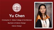 Yu Chen - Christopher C. Gibbs College of Architecture - Bachelor of Interior Design - Interior Design