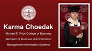 Karma Choedak - Michael F. Price College of Business - Bachelor of Business Administration - Management Information Systems