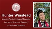 Hunter Winstead - Jeannine Rainbolt College of Education - Bachelor of Science in Education - Social Studies Education