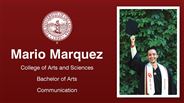 Mario Marquez - College of Arts and Sciences - Bachelor of Arts - Communication