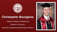 Christopher Bourgeois - Gallogly College of Engineering - Bachelor of Science - Industrial & Systems Engineering & Analytics