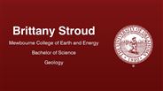 Brittany Stroud - Mewbourne College of Earth and Energy - Bachelor of Science - Geology