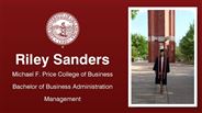 Riley Sanders - Michael F. Price College of Business - Bachelor of Business Administration - Management