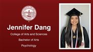 Jennifer Dang - College of Arts and Sciences - Bachelor of Arts - Psychology