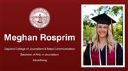 Meghan Rosprim - Gaylord College of Journalism & Mass Communication - Bachelor of Arts in Journalism - Advertising