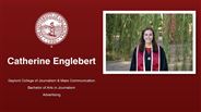 Catherine Englebert - Gaylord College of Journalism & Mass Communication - Bachelor of Arts in Journalism - Advertising