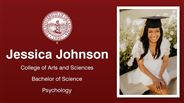 Jessica Johnson - College of Arts and Sciences - Bachelor of Science - Psychology