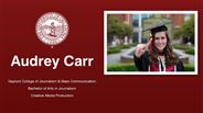 Audrey Carr - Gaylord College of Journalism & Mass Communication - Bachelor of Arts in Journalism - Creative Media Production