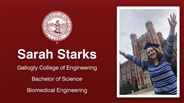 Sarah Starks - Gallogly College of Engineering - Bachelor of Science - Biomedical Engineering