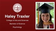 Haley Traxler - College of Arts and Sciences - Bachelor of Science - Psychology