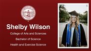 Shelby Wilson - College of Arts and Sciences - Bachelor of Science - Health and Exercise Science