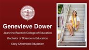 Genevieve Dower - Genevieve Dower - Jeannine Rainbolt College of Education - Bachelor of Science in Education - Early Childhood Education