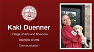 Kaki Duenner - Kaki Duenner - College of Arts and Sciences - Bachelor of Arts - Communication