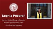 Sophia Pecorari - Jeannine Rainbolt College of Education - Bachelor of Science in Education - Early Childhood Education