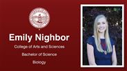 Emily Nighbor - College of Arts and Sciences - Bachelor of Science - Biology