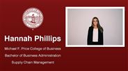 Hannah Phillips - Michael F. Price College of Business - Bachelor of Business Administration - Supply Chain Management