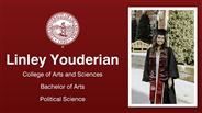 Linley Youderian - College of Arts and Sciences - Bachelor of Arts - Political Science