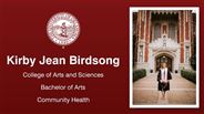 Kirby Jean Birdsong - College of Arts and Sciences - Bachelor of Arts - Community Health