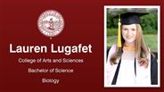 Lauren Lugafet - College of Arts and Sciences - Bachelor of Science - Biology