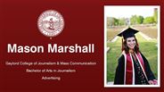 Mason Marshall - Gaylord College of Journalism & Mass Communication - Bachelor of Arts in Journalism - Advertising