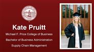 Kate Pruitt - Michael F. Price College of Business - Bachelor of Business Administration - Supply Chain Management
