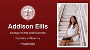 Addison Ellis - College of Arts and Sciences - Bachelor of Science - Psychology