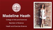 Madeline Heath - College of Arts and Sciences - Bachelor of Science - Health and Exercise Science