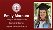 Emily Marcum - College of Arts and Sciences - Bachelor of Science - Health and Exercise Science