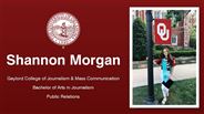 Shannon Morgan - Gaylord College of Journalism & Mass Communication - Bachelor of Arts in Journalism - Public Relations