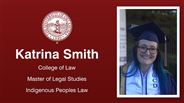 Katrina Smith - College of Law - Master of Legal Studies - Indigenous Peoples Law