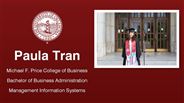 Paula Tran - Michael F. Price College of Business - Bachelor of Business Administration - Management Information Systems