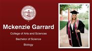 Mckenzie Garrard - College of Arts and Sciences - Bachelor of Science - Biology