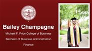 Bailey Champagne - Bailey Champagne - Michael F. Price College of Business - Bachelor of Business Administration - Finance