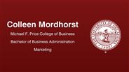 Colleen Mordhorst - Michael F. Price College of Business - Bachelor of Business Administration - Marketing