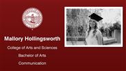 Mallory Hollingsworth - Mallory Hollingsworth - College of Arts and Sciences - Bachelor of Arts - Communication