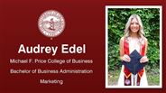 Audrey Edel - Michael F. Price College of Business - Bachelor of Business Administration - Marketing