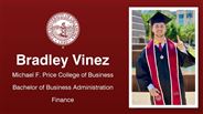 Bradley Vinez - Michael F. Price College of Business - Bachelor of Business Administration - Finance