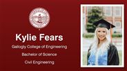 Kylie Fears - Gallogly College of Engineering - Bachelor of Science - Civil Engineering