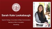 Sarah Kate Lookabaugh - Gaylord College of Journalism & Mass Communication - Bachelor of Arts in Journalism - Advertising