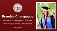 Brandee Champagne - Michael F. Price College of Business - Bachelor of Business Administration - Marketing