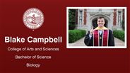 Blake Campbell - College of Arts and Sciences - Bachelor of Science - Biology