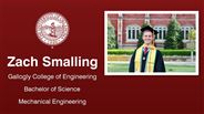 Zach Smalling - Gallogly College of Engineering - Bachelor of Science - Mechanical Engineering