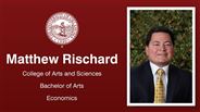 Matthew Rischard - College of Arts and Sciences - Bachelor of Arts - Economics